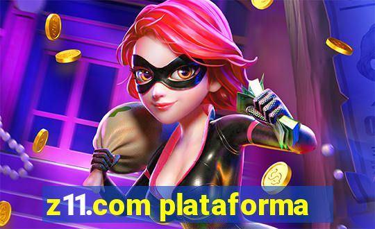 z11.com plataforma